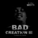 K Dot Woza – Bad Creation III: The Book Of Genesis (Album)
