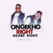 Shisaboy – Ongekho Right Akabe Right ft. Master E