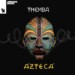 Themba – Azteca