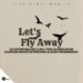 Dj Mthimbanii – Let’s Fly Away (Project 72) ft. Sva The Dominator, Danger Shayumthetho & K-zin Isgebengu