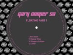 Gary Cooper SA – Floating Part 1 EP