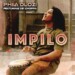 Phila Dlozi – Impilo Ft. 031Choppa