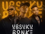 DJ Ghetto HD, Tee Jay & PlayNevig – Ubsuku Bonke Ft. Nonka