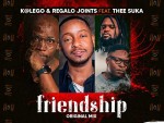 Katlego & REGALO Joints – Friendship Ft. Thee Suka